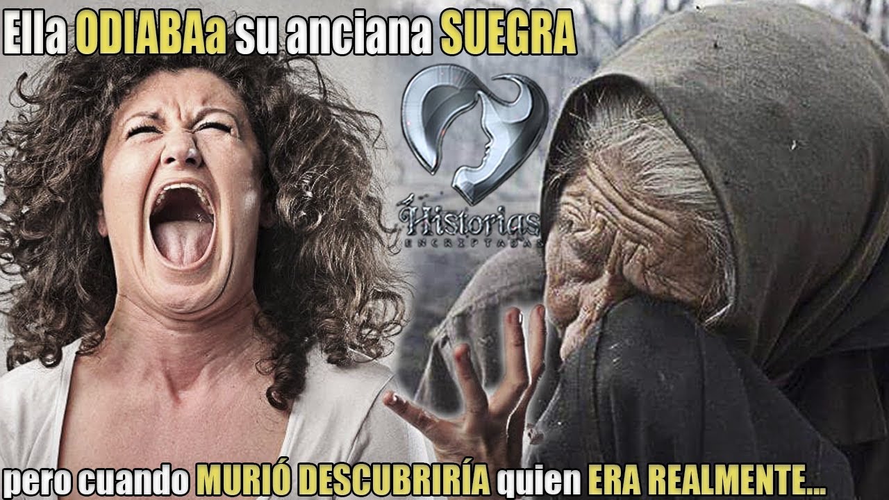 ELLA ODIABA a su anciana SUEGRA, pero cuando MURIÓ DESCUBRIO quien ERA REALMENTE...