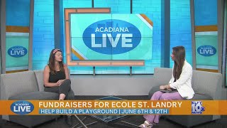 Help Ecole' St. Landry Get A Playground for Students,  2 Fundraisers Happening June 6th & June 12th