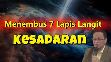 Menembus 7 Lapis Langit | K.H Syaiful Karim
