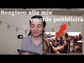 Reagisco alle mie vecchie pubblicità 🎥😂