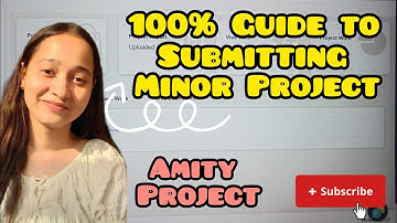 💯Amity Minor Project Mastery: Submission, Payment, Viva & More 🔥