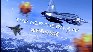 The Northern Eye (Remastered) | 北の目の破壊