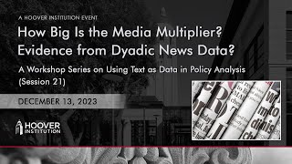 How Big Is The Media Multiplier? Evidence From Dyadic News Data? | A Workshop Using Text As Data screenshot 3
