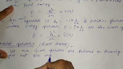 Operators in Quantum Mechanics Part-4 for B.Sc 3rd year by Sapna Agarwal