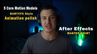 After Effects Mastery | 5 Core Motion Models (BARTVFX Style) | PixelCraft Academy Welcome