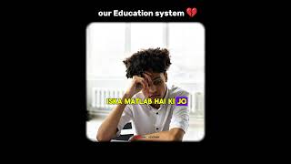 Our Education system 💔 ! #upsc #upscmotivation #shorts