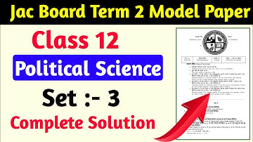 Class 12 Political Science model set 3 JAC Board | Jac Board Class 12 Term 2 model Paper 2022