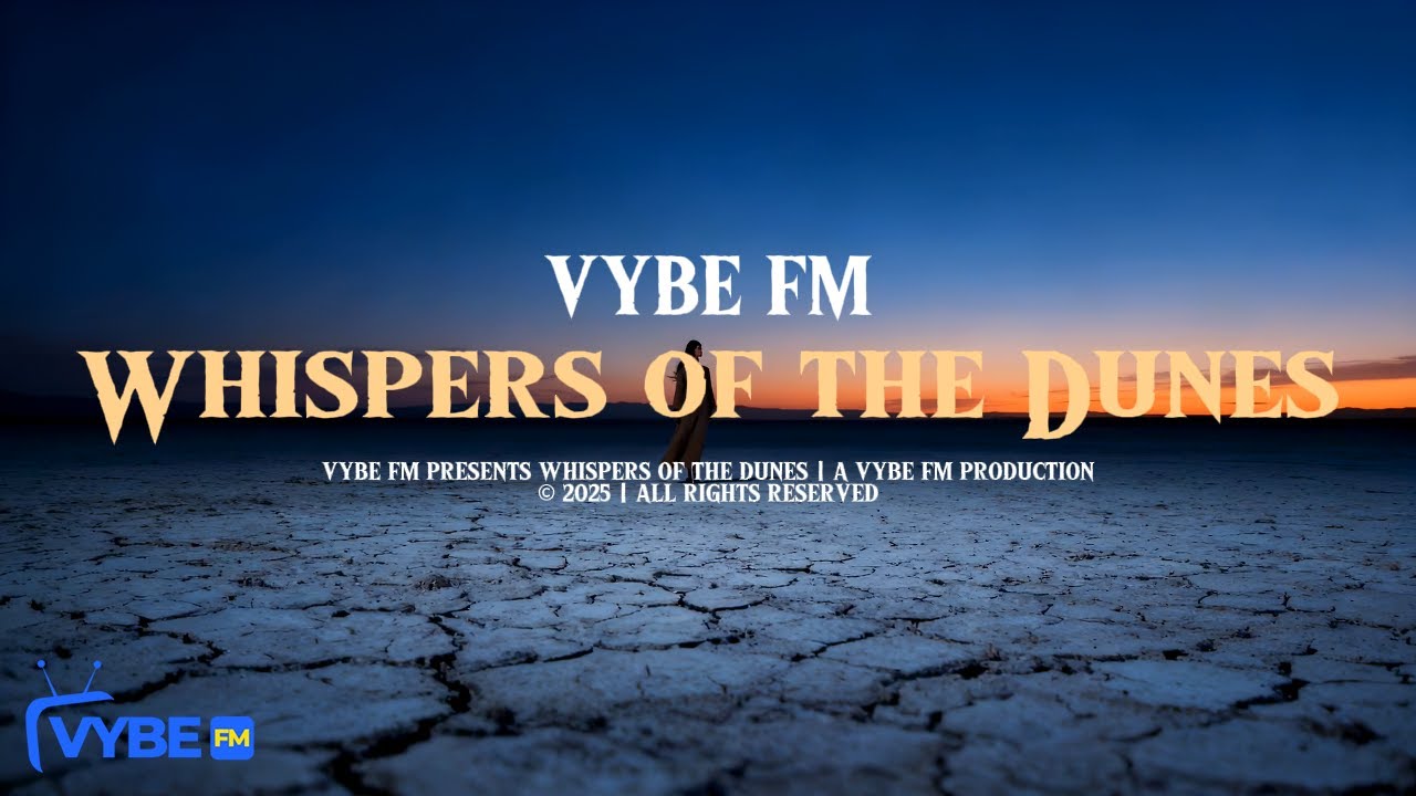 VYBE FM - 06. Whispers of the Dunes