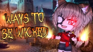 Ways To Be Wicked GCMV | Gacha + Art | Ft some of my friend’s villains | Flash Warning