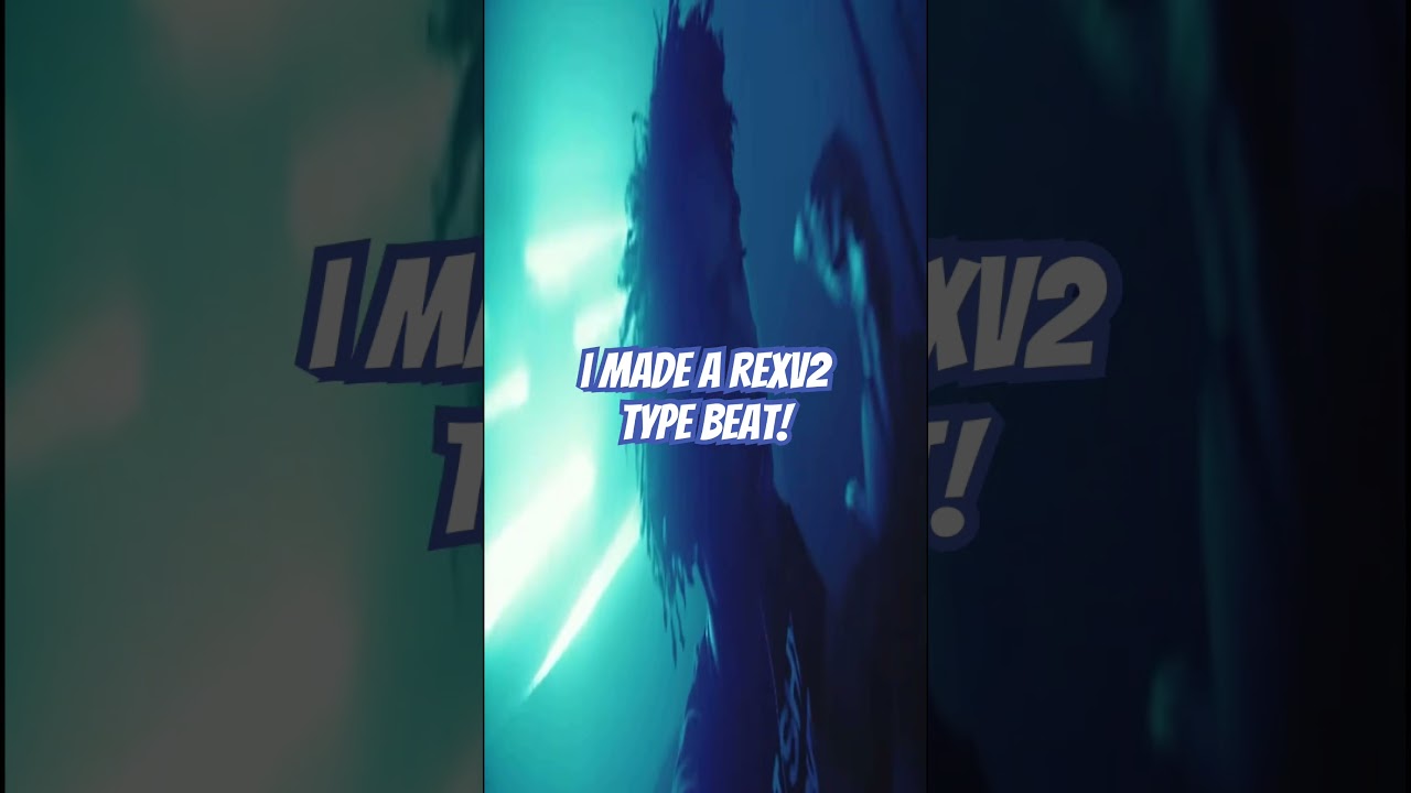 I MADE A REXV2 TYPE BEAT! 