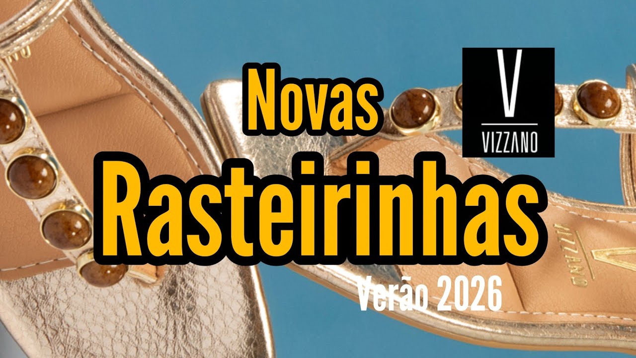RASTEIRINHAS FEMININAS VERÃO 2026 NOVA COLEÇÃO VIZZANO CALÇADOS 2026 ...