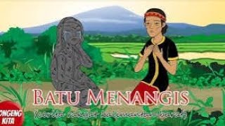 PROJEK STORY TELLING CERITA RAKYAT INDONESIA ( Batu menangis )