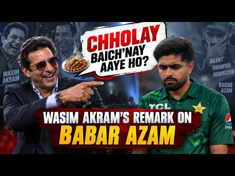 WASIM TO BABAR: “CHHOLAY BAICH’NAY AAYE HO?” | BABAR CHOSE RESPECT | Silly Point