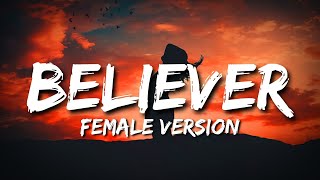 Believer - Female Version (Lyrics) || (Never Miss That) Resimi