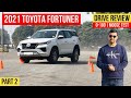 2021 Toyota Fortuner Facelift Review - 0-100, Moose Test, Braking Test (Part 2)