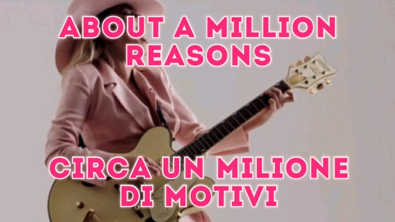 Lady Gaga Million Reasons Paroles