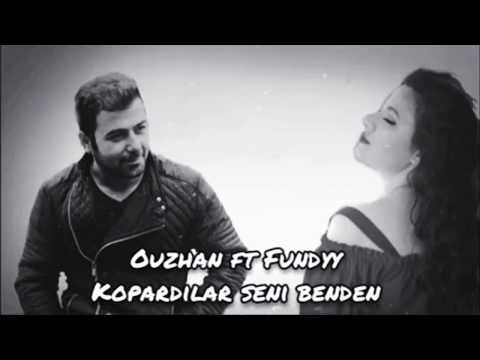 Ouz-han feat Fundyy - kopardılar bak seni benden #2020