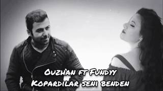 Ouz-han feat Fundyy - kopardılar bak seni benden #2020 Resimi