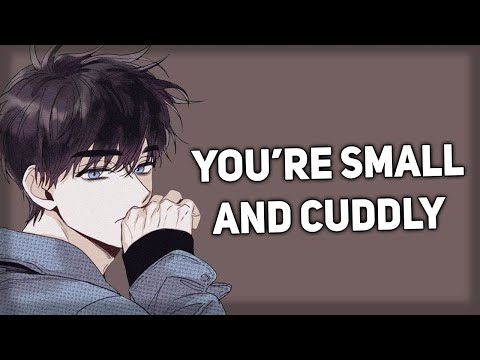 Being the little spoon for your taller boyfriend [Size Difference] [ASMR Boyfriend]