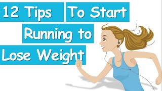 12 Tips To Start Running For Weight Loss, Fastest Way To Lose Weight