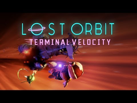 LOST ORBIT: Terminal Velocity | Space Pirates