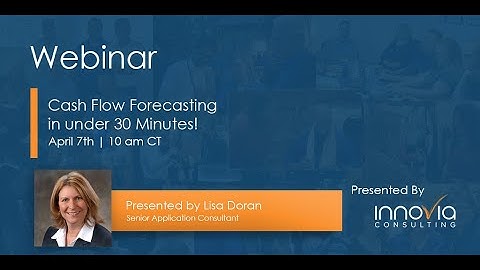 Cash Flow Forecasting in under 30 Minutes!