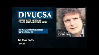 Video thumbnail of "Braulio - Mi Secreto - Divucsa"