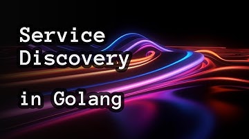 Service Discovery for Microservices in Golang