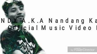 NDX AKA Nandang Kangen Official Music Video Lirik