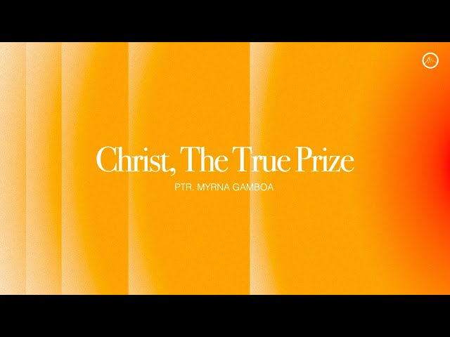 Christ, the true prize. - Inspirations From The Scriptures