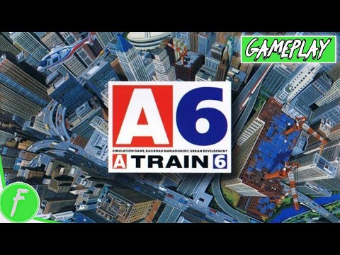 A-Train 6 Gameplay HD (PS2) | NO COMMENTARY