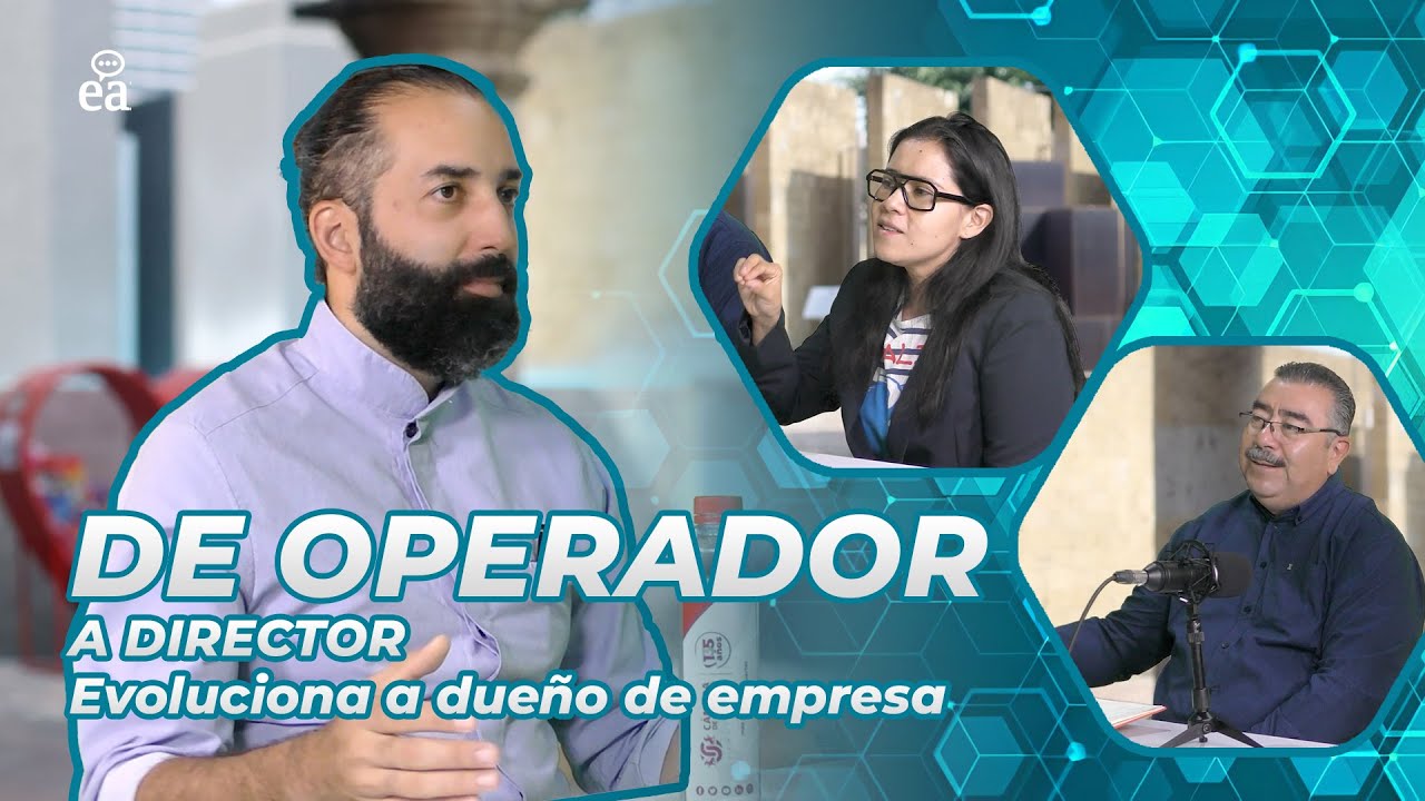 De operador a director: cómo evolucionar a dueño de empresa, con Iván Torres