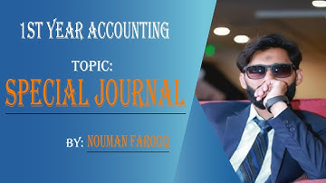 Subsidiary Ledgers And Special Journals | By Nouman Farooq