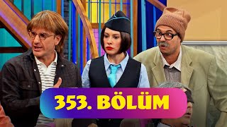 Güldür Güldür Show 353 Bölüm