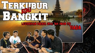 WARISAN BAHASA IBU | TERKUBUR ATAU BANGKIT. FILM DOKUMENTER