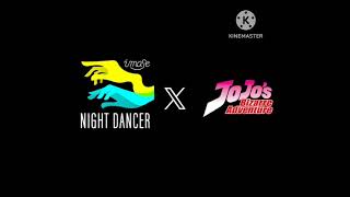 Night Dancer X Jojo Diojotaro Speed Up