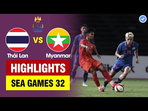 Highlights Thái Lan vs Myanmar | Bắn phá không nghỉ -  Liên tiếp cột dọc xà ngang - Chốt hạ mãn nhãn