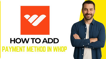 How To Add a Payment Method in Whop (2025 Step-by-Step Guide)