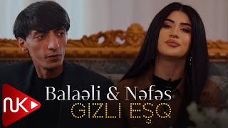 Balaeli & Nefes - Gizli Esq 2023 Resimi