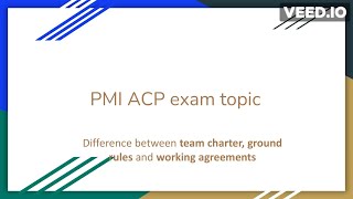What is the difference between team charter, ground rules and working agreement in agile?