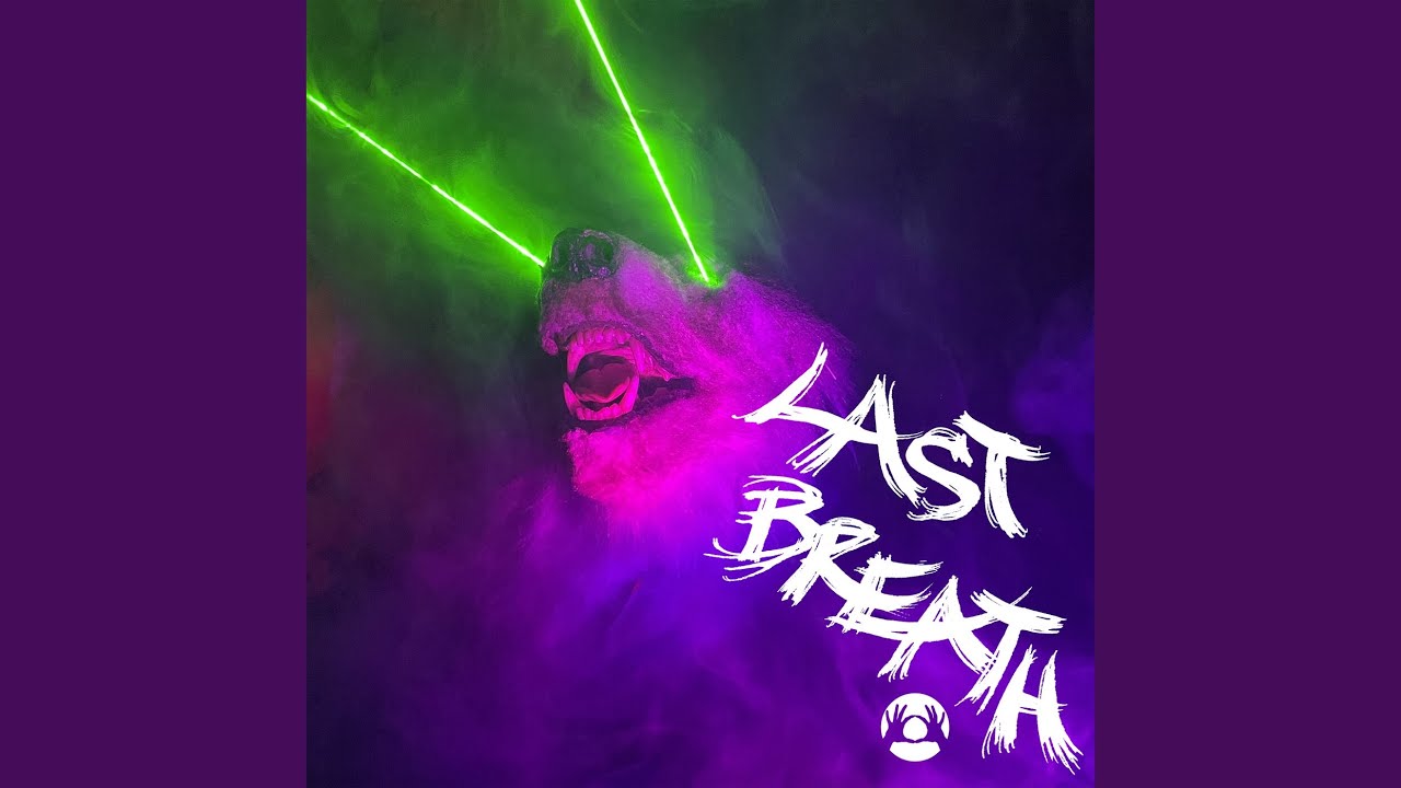 LAST BREATH - YouTube