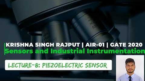 Piezoelectric Sensor|Sensors and Industrial Instrumentation|Lecture#08|GATE/ESE|Krishna Singh Rajput