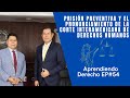 Aprendiendo Derecho EP 54: Prisión Preventiva con el Lic. Christian Fragoso