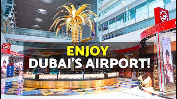 What to DO in DUBAI AIRPORT Layover? 🛫 10 Things you Can Do in Dubai