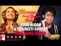 Maana ke hum yaar nahin duet  meri pyaari bindu  sonu nigam  parineeti chopra