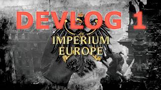 IMPERIUM: EUROPE Devlog 1 [RetroStudio]