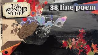 Watch Wonder Stuff 38 Line Poem video