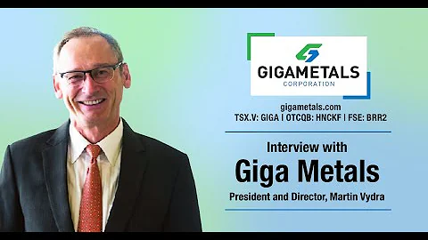 Interview with Giga Metals President and Director,...