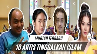 MURTAD TERBARU! 10 Artis berikut Pilih Tinggalkan ISLAM