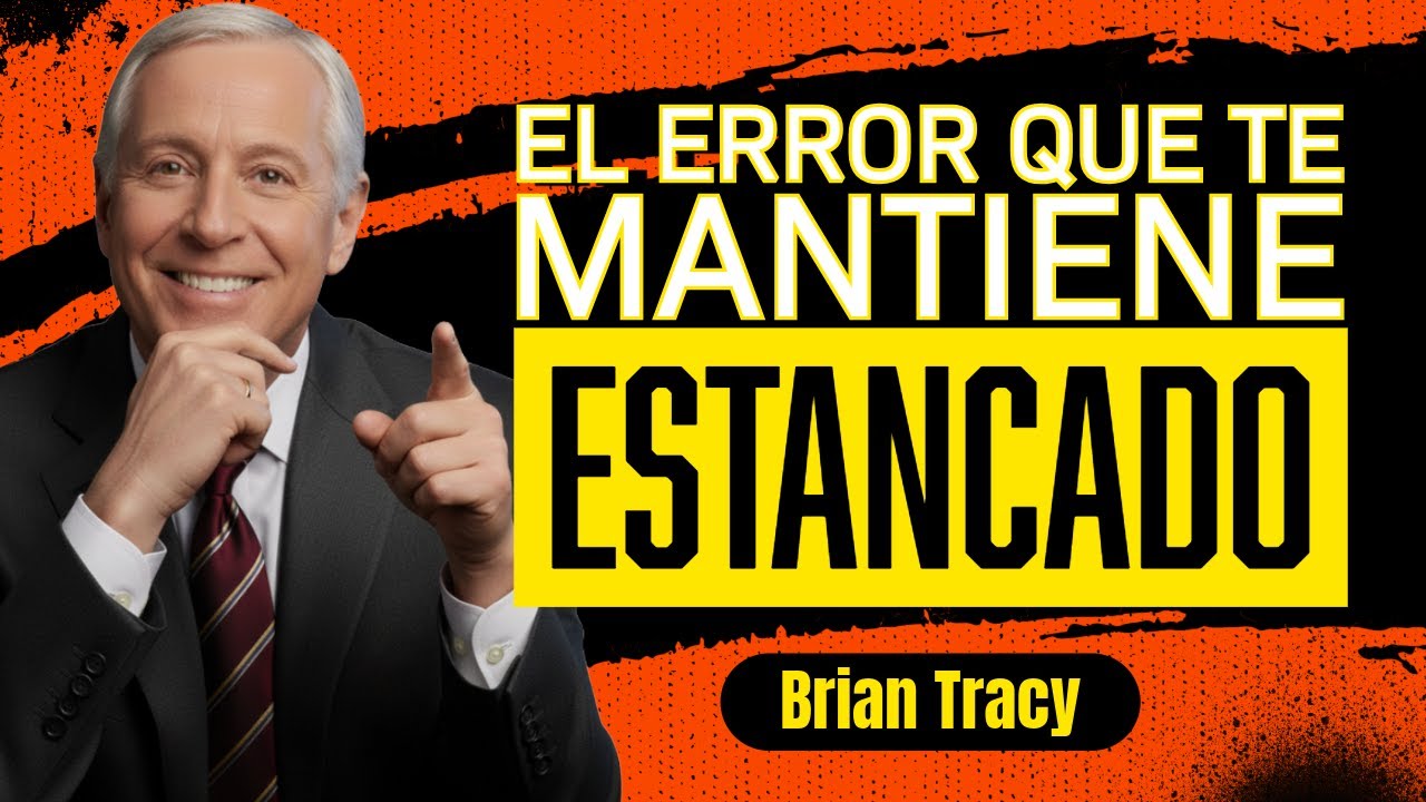 La Ilusión del Progreso Que Mantiene Estancadas a Muchas Personas | Brian Tracy Español